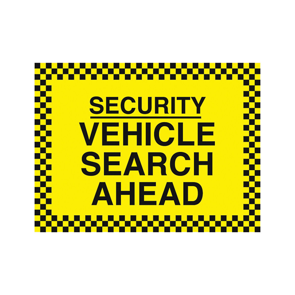 Vehicle Search Ahead Safety Signs