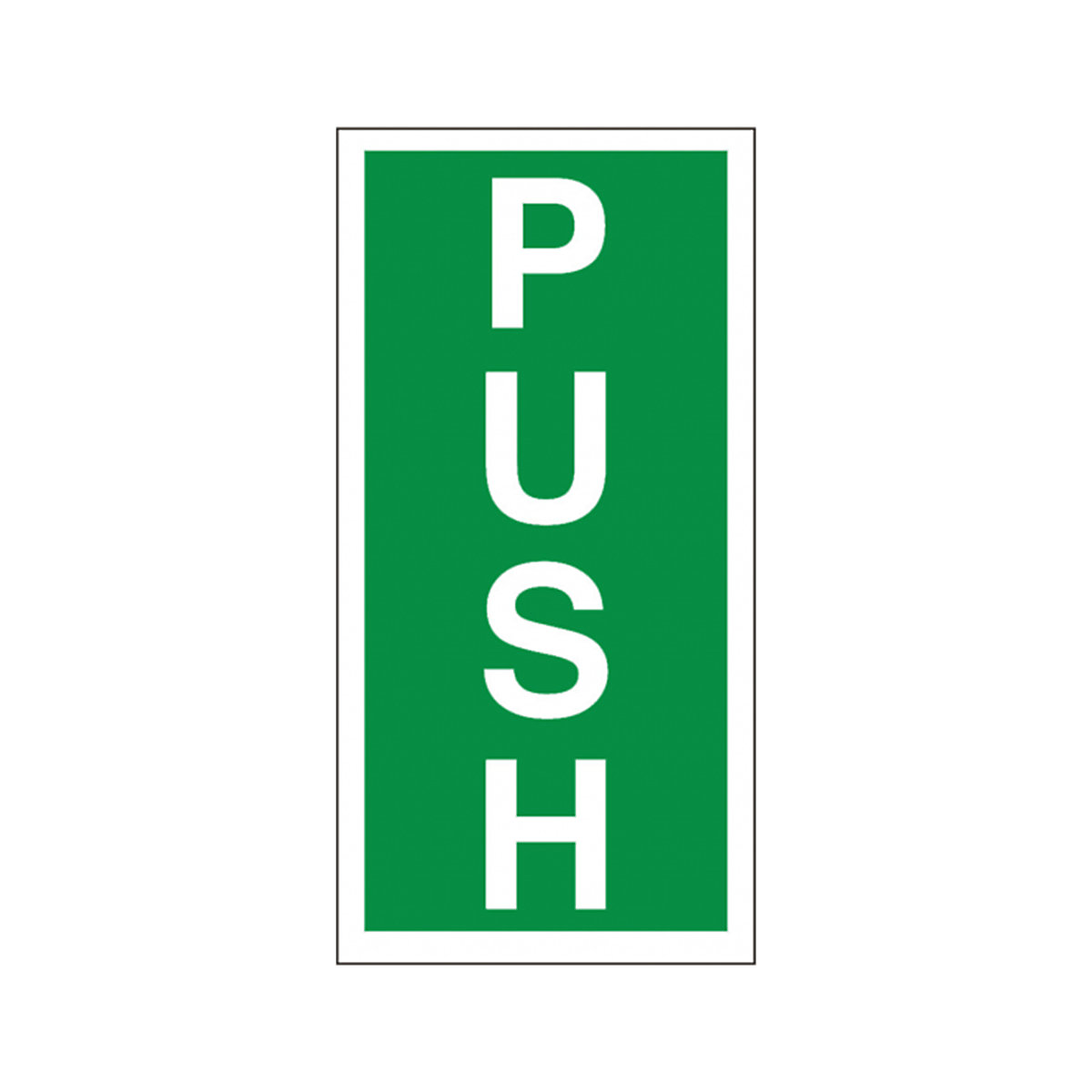 Vertical Push Safety Sign