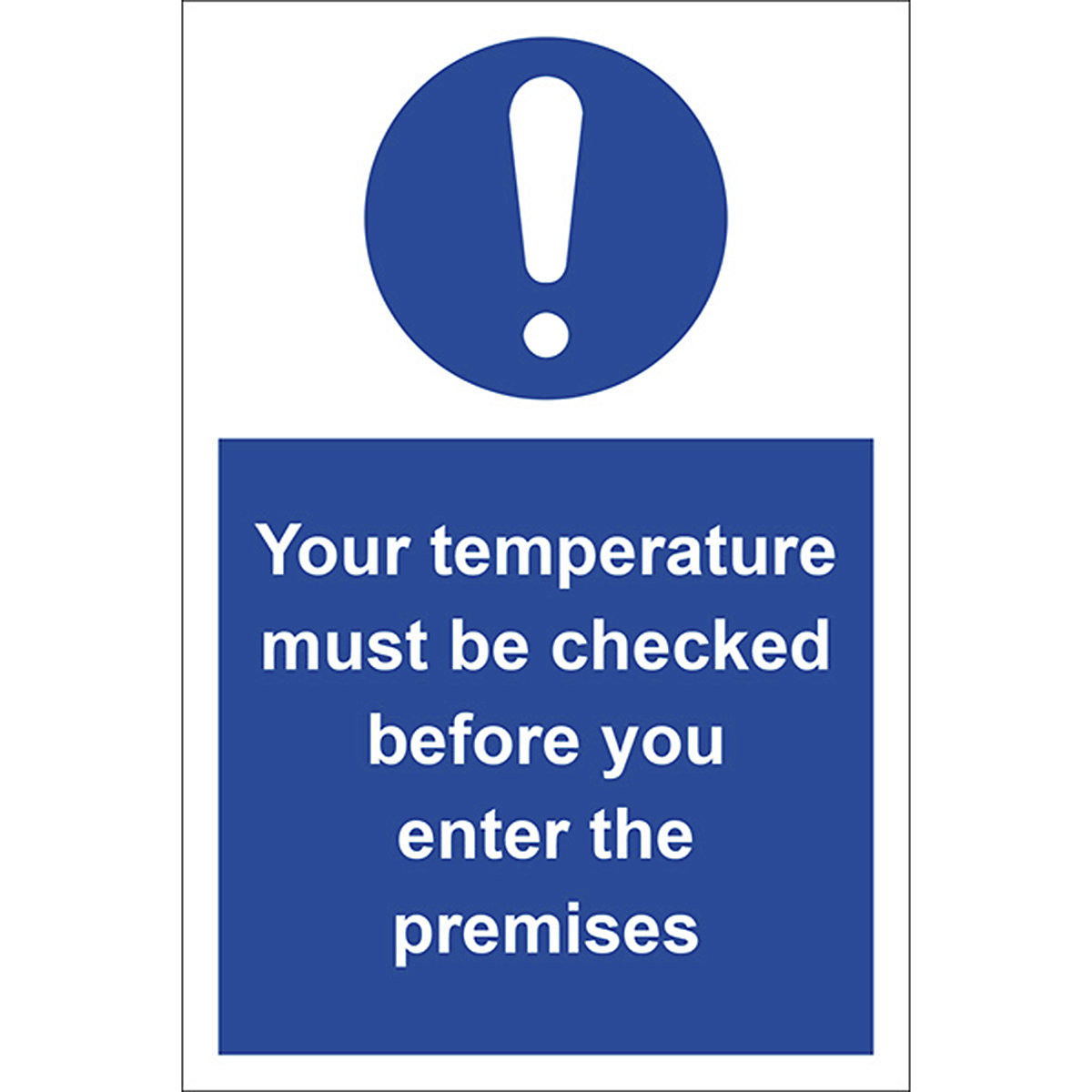 Your Temperature Must Be Checked Before You Enter The Premises Safety Sign