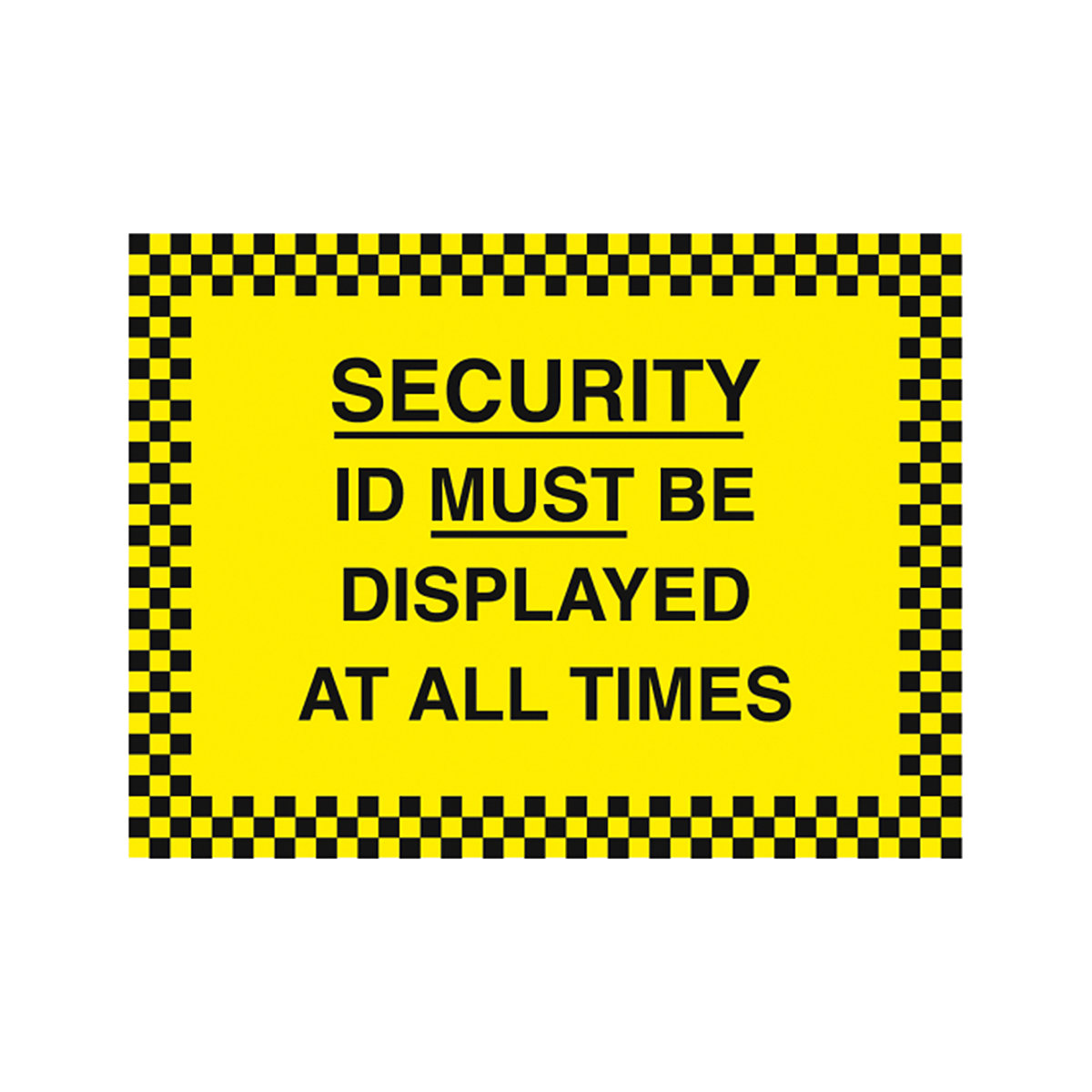 Security ID Required Signs | Worn at All Times or Condition of Entry