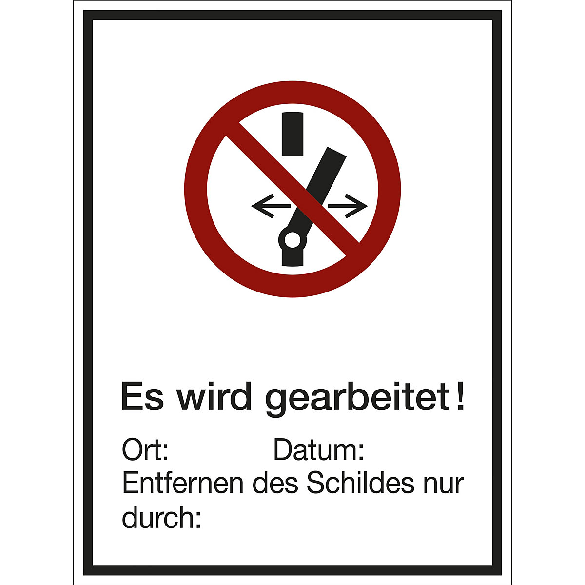Kombizusatzschild mit Text für Verbotszeichen: Nicht schalten! Es