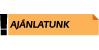 AJÁNLATUNK  Tipp az Ön kedvezo vásárlásához!